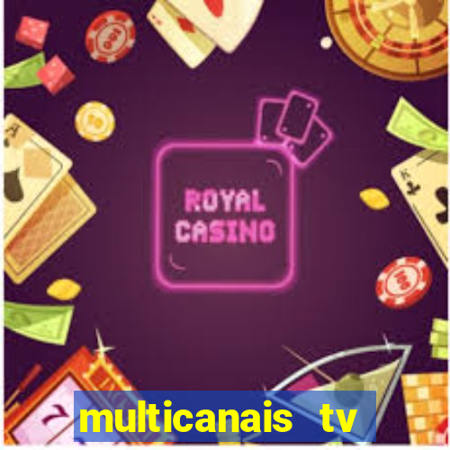 multicanais tv online ao vivo